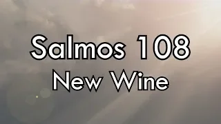 Salmos 108 (Letra) - New Wine