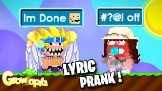 Song Lyric Prank in Growtopia ! ( ͡° ͜ʖ ͡°) | #11