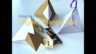 Hot to make Origami Triangle Gift Box - Step by step