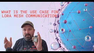 What is the use Case for LoRa Mesh Communication