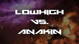 LOWHIGH (SHAHEEN) VS. ANAKIN (JACK) @ FINAL ROUND 2018
