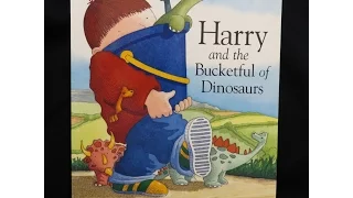 Harry and the Bucketful of Dinosaurs - Give Us A Story