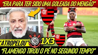 SORMANI RASGA ELOGIOS AO FLAMENGO! "MENGÃO ATROPELOU SEM PIEDADE !" CORINTHIANS 1 X 3 FLAMENGO