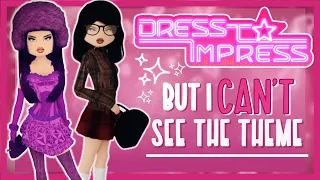 Playing Dress To Impress! But I Can't See The Theme! {ROBLOX}