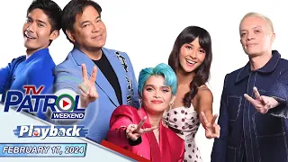 TV Patrol Weekend Playback | February 17, 2024