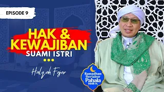 Halqah Fajar Eps.9 : Hak & Kewajiban Suami Istri | Buya Yahya | 09 Ramadhan 1445 H / 20 Maret 2024 M