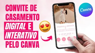 COMO FAZER CONVITE DE CASAMENTO GRATUITO NO CANVA | DIGITAL E INTERATIVO