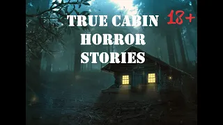 True Cabin Horror Stories | SCARY MUSIC