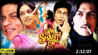 Om Shanti Om (ओम शांति ओम) Full Movie(2007) | Shahrukh khan | Deepika padukone | Review & Facts