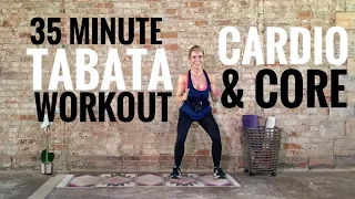 35 Minute Tabata Cardio & Core Workout - Challenging HIIT