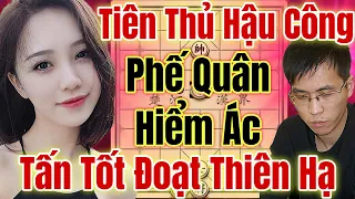 (Cờ Tướng 28/04) Tiên Thủ Hậu Công Phế Quân Hiểm Ác, Tấn Tốt Đoạt Thiên Hạ