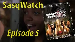SasqWatch - Boggy Creek: The Legend is True (2011) - Episode 5