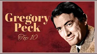 Top 10 Gregory Peck Movies