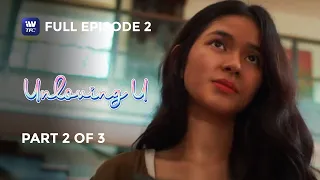 Unloving U | Episode 2 | Part 2 of 3 | IWantTFC Originals Playback