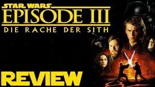 Star Wars Episode 3: Die Rache der Sith | Review