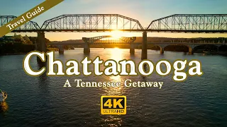 Chattanooga Travel Guide - A Tennessee Getaway