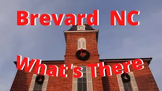 Brevard North Carolina  What's There Tour