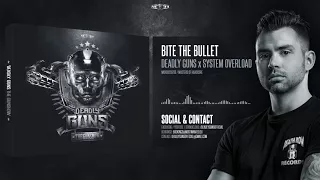 Deadly Guns x System Overload - Bite The Bullet