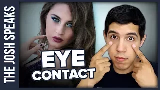 How To Make Eye Contact Without Feeling Awkward