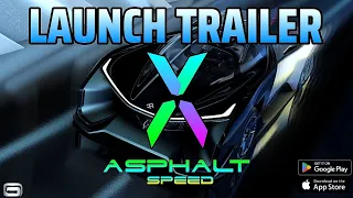 Asphalt 10: Speed  •  Launch Trailer  •  RACING REDEFINED