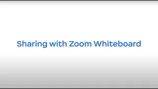 Sharing with Zoom Whiteboard