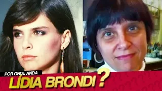 POR ONDE ANDA LÍDIA BRONDI?