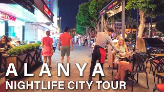 Alanya Nightlife City Tour Summer 2022 / Turkey 4K