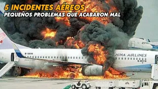 5 Incidentes Aéreos que no podrás imaginar como acabaron | China Airlines, Ryanair, IBERIA, Airbus