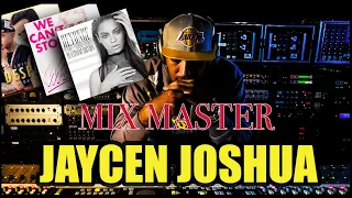 Jaycen Joshua-Top Mixing Secrets From a Hit Making Mix Engineer!
