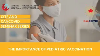 Seminar Series with CITF​: The Importance of Pediatric Vaccination