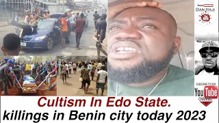 Cultism In Edo State, killings in benin city today 2023