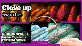 SIGIL INSPIRED eyeshadows SWATCHES 2  | loose pigments | Close Up