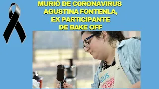 Murió de corona-virus Agustina Fontenla, ex participante de Bake off Argentina