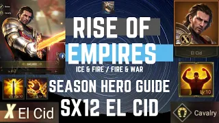 Season Hero Guide SX12 El Cid - Rise Of Empires Ice & Fire
