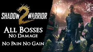 Shadow Warrior 2 - All Bosses on No Pain No Gain NG+【No Damage & Katana Only】