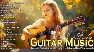 Timeless Romantic Guitar Music 💖 The Most Beautiful Love Songs For Your Heart 💖