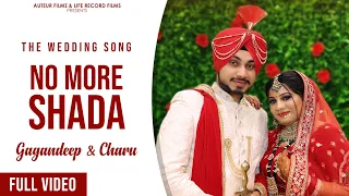 No More Shada | Gagandeep & Charu | Parmish Verma | Gurlez Akhtar | Desi Crew | Latest Punjabi Songs