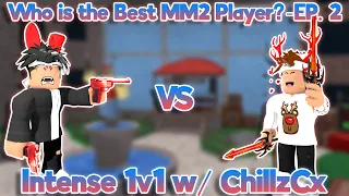Who is the Best MM2 Player? - Ep. 2 | 1v1 Edition | Murder Mystery 2 (Ft. ChillzCx)