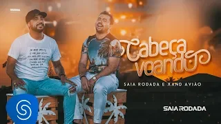 Raí Saia Rodada & Xand Avião - Cabeça Voando (Clipe Oficial)