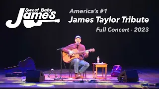 Sweet Baby James - the #1 James Taylor Tribute: Full Show, Sorg Theatre in  Middletown, OH (2023)