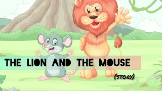 The Lion and The Mouse Story ||Moral Stories ||Story for kids