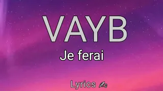 VAYB - je ferai - (Pawòl/lyrics) 🎵 with Dope JMB