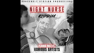 Night Nurse Riddim Mix (2020) Papa Michigan,Kenny Smyth,Elijah Prophet,Dennis Alcapone,Kalash,Wyre