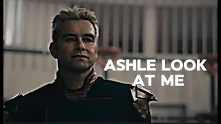 Homlender | edit | Ashle, look at me! | Cap Cut | 4K