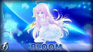 Nightcore - Bloom (Chiru-san)