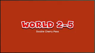 Super Mario 3D World - World 2-5: Double Cherry Pass (100%)