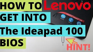 Lenovo IdeaPad 100 - 151BD How to get into the BIOS