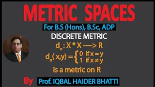 METRIC SPACES |  Discrete metric Example 15 ,16 & 17 | For B.S (Hons), B.Sc , ADP Lec 09