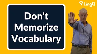 Don't Memorize Vocabulary