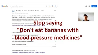 Potassium Rich Foods (Bananas) and Blood Pressure Medicines (Ace inhibitors)